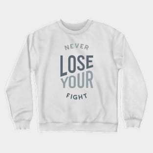 Boxing Never Lose Your Fight Crewneck Sweatshirt